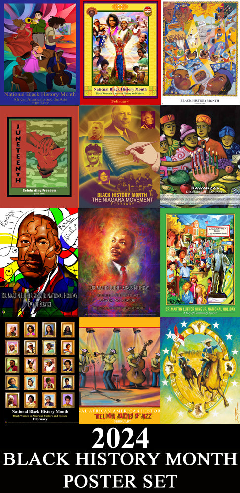 NEW 2024 Black History Poster Set Item# BHPS Includes (12 Posters) B24, B12, C56, JT, B05, KW, MLK14, MLK19, MLK11, NEW B12A, BJ, B01