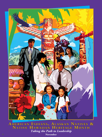 Item # AI09 American Indians, Alaska Natives & Native Hawaiians Heritage Month Poster .(GSA) -  DiversityStore.Com®