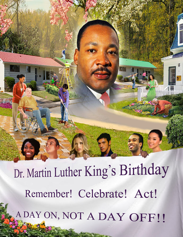 Item# MLK18 (18x24") - Dr. Martin Luther King's Birthday - Remember! Celebrate! Act! (GSA) - DiversityStore.Com®