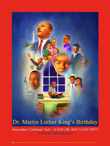 New 2020 Item#  MLK20 (18x24") - Dr. Martin Luther King's Birthday - Give Us the Ballot ...GSA -  DiversityStore.Com®