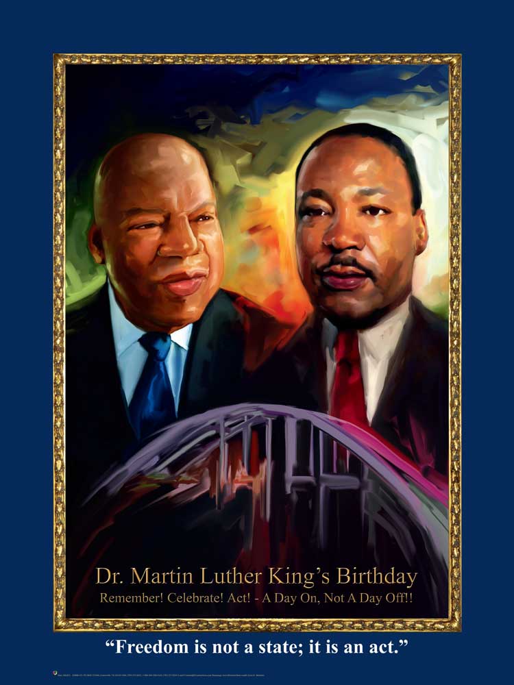 Item#  MLK21 (18x24") - Dr. Martin Luther King's Birthday - Freedom is not a state; it is an act