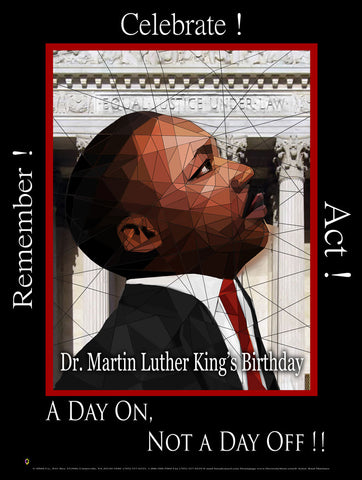 Item# MLK17 2017 MLK -Dr. Martin Luther King's Birthday - Remember! Celebrate! Act!(GSA) -  DiversityStore.Com®