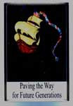 Paving The Way For Future Generations Lapel Pin
